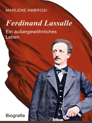 cover image of Ferdinand Lassalle--Ein außergewöhnliches Leben